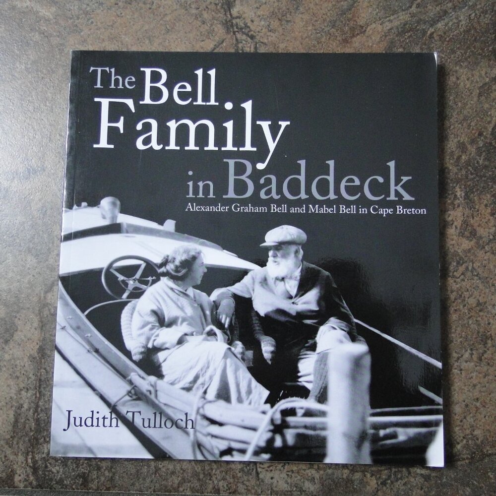 The Bell Family in Baddeck: Alexander Graham Bell and Mabel Bell in Cape Breton